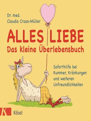 cover image of Alles Liebe--Das kleine Überlebensbuch